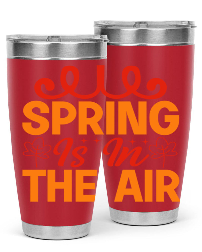 Spring is in the air 467#- spring- Tumbler