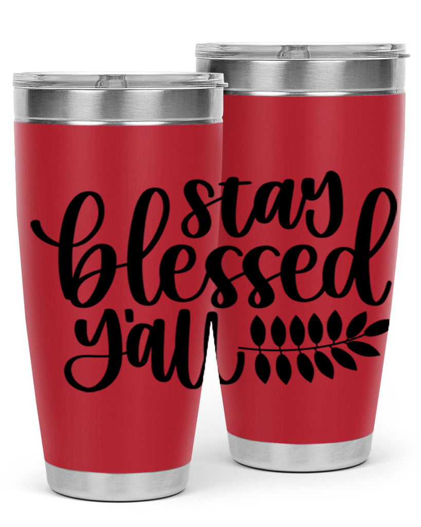 Stay Blessed Yall 508#- fall- Tumbler