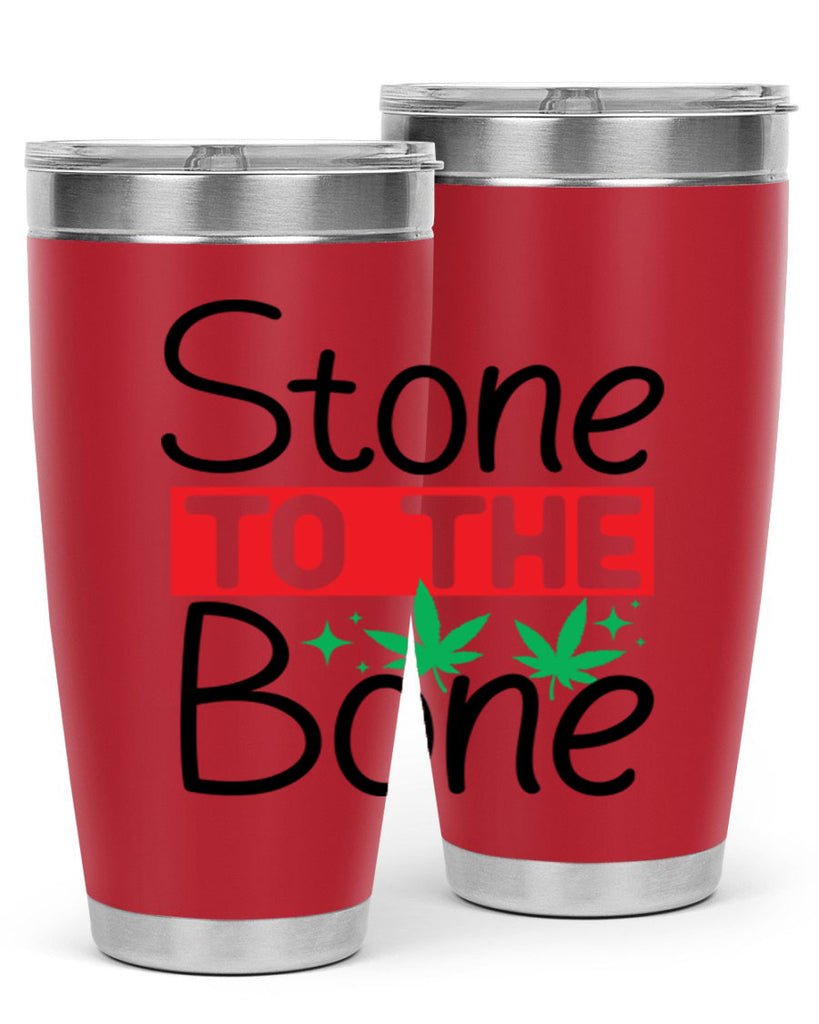 Stone to The Bone 251#- marijuana- Tumbler