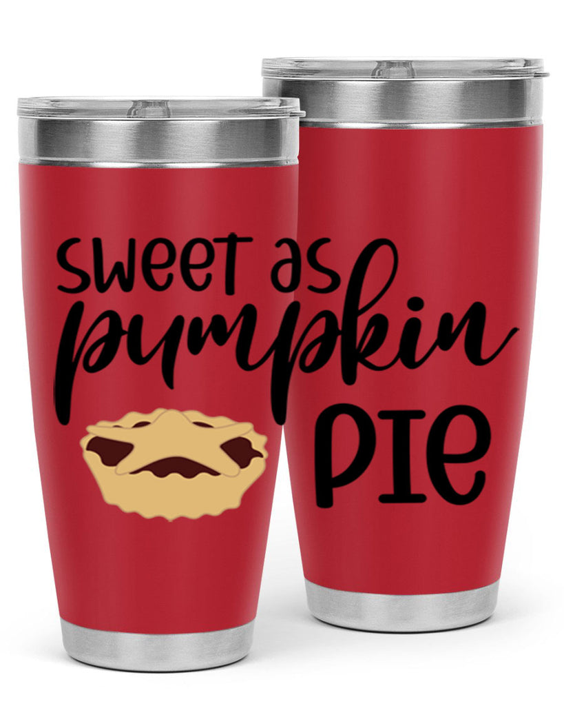 Sweet As Pumpkin Pie 591#- fall- Tumbler