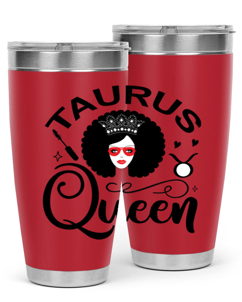 Taurus queen 505#- zodiac- Tumbler