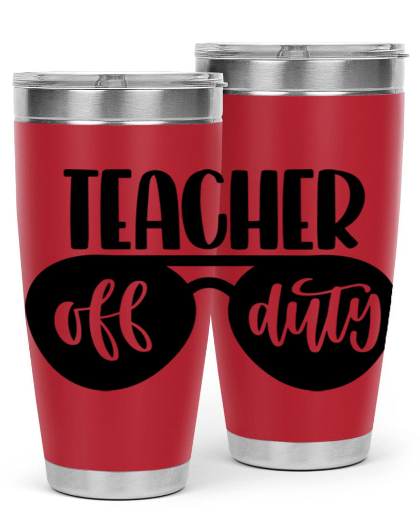 Teacher Off Duty Style 49#- teacher- tumbler