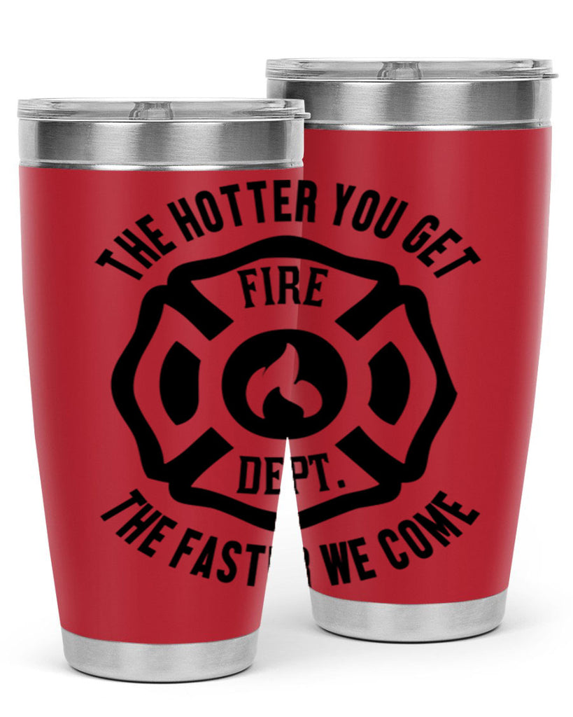 The hotter Style 18#- fire fighter- tumbler