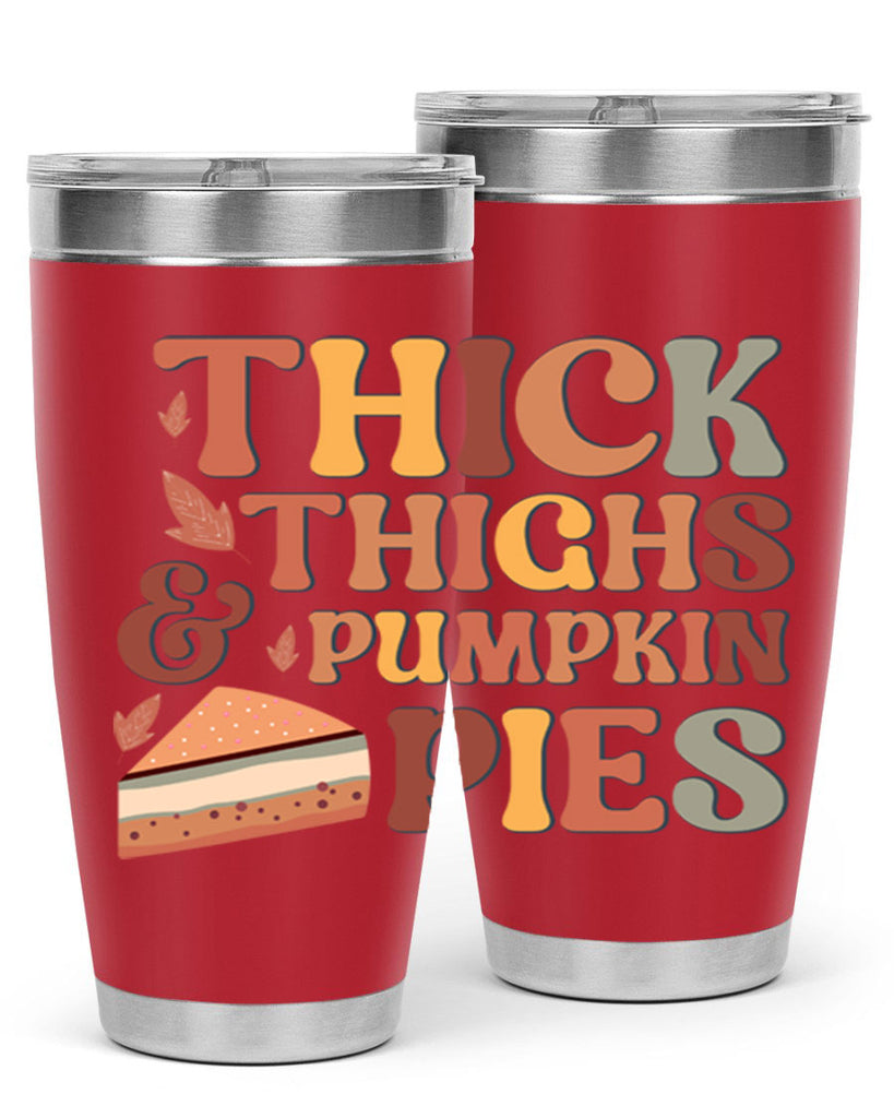 Thick Thighs And Pumpkin Pies 613#- fall- Tumbler