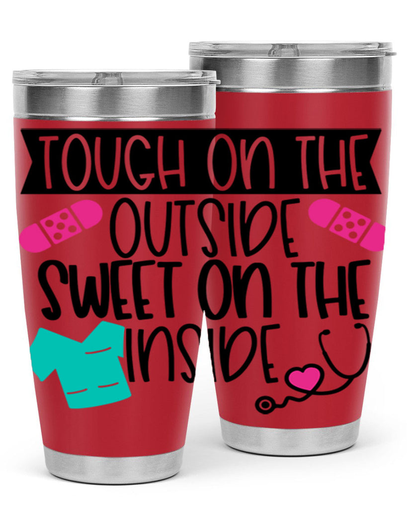 Tough On The Outside Sweet On The Inside Style Style 14#- nurse- tumbler