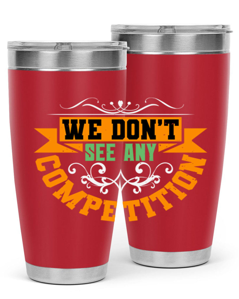 We don’t see any competition Style 29#- Best Friend- Tumbler