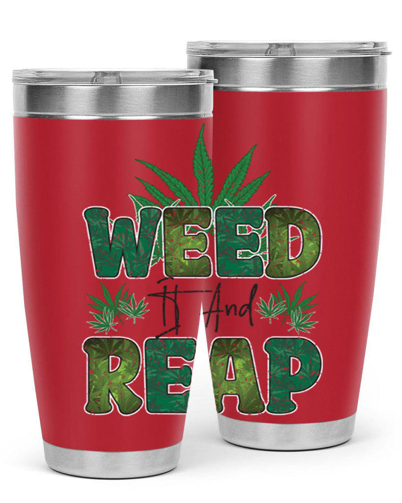 Weed It And Reap Sublimation 286#- marijuana- Tumbler