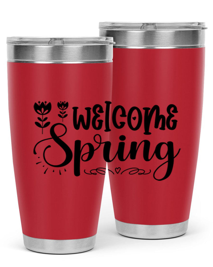 Welcome spring  595#- spring- Tumbler