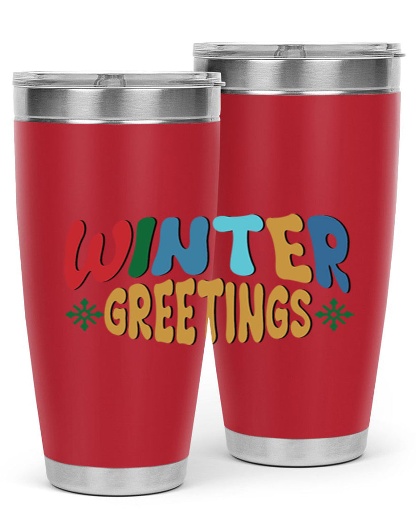 Winter Greetings 552#- winter- Tumbler