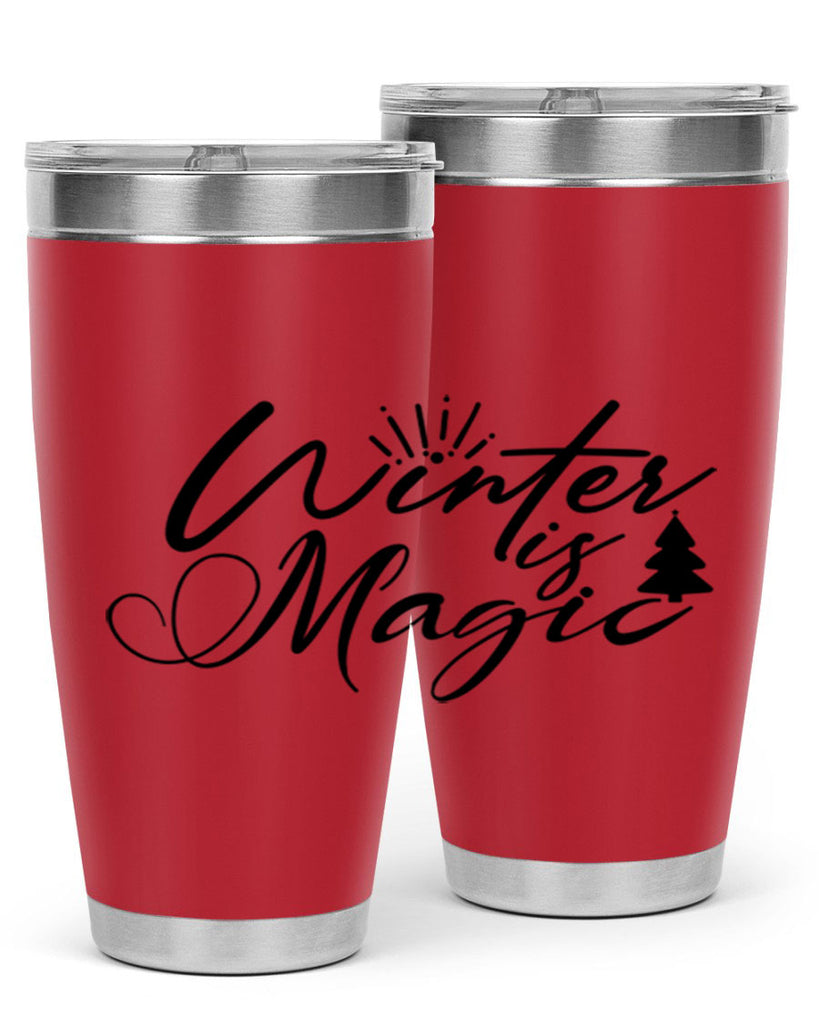 Winter Is Magic 509#- winter- Tumbler