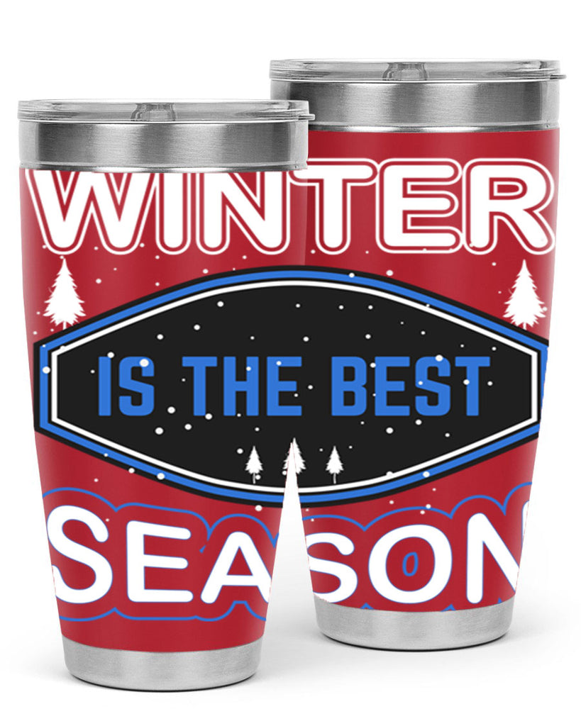 Winter is the Best Season 513#- winter- Tumbler