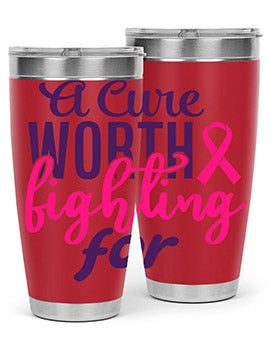 a cure worth fighting for Style 17#- breast cancer- Tumbler