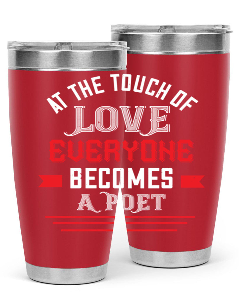 at the touch of love 69#- valentines day- Tumbler
