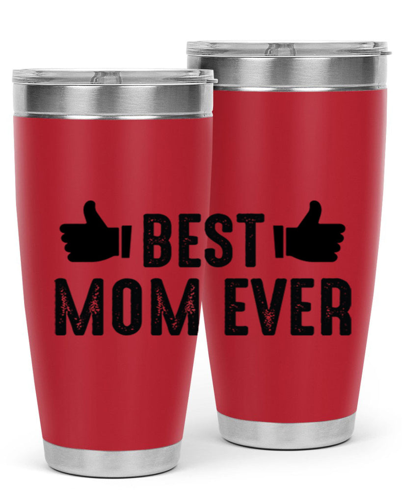 best mom ever 208#- mom- Tumbler