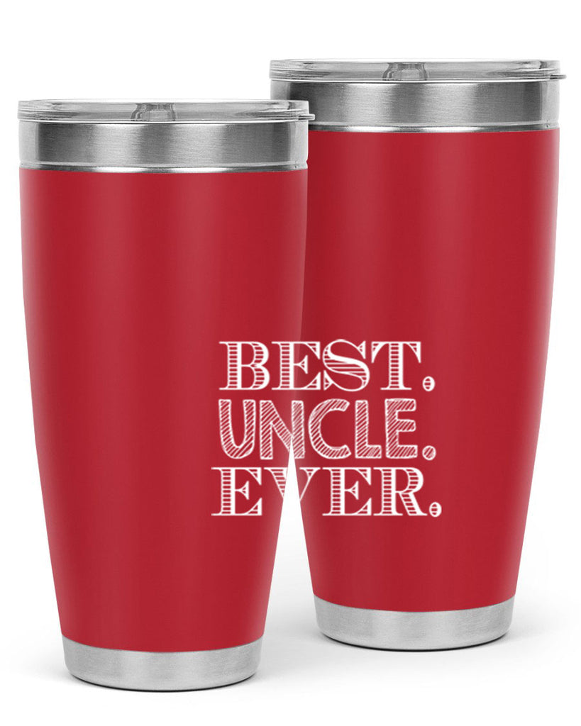 best uncle ever 4#- uncle- Tumbler