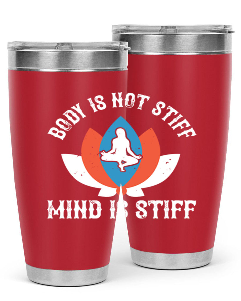 body is not stiff mind is stiff 92#- yoga- Tumbler