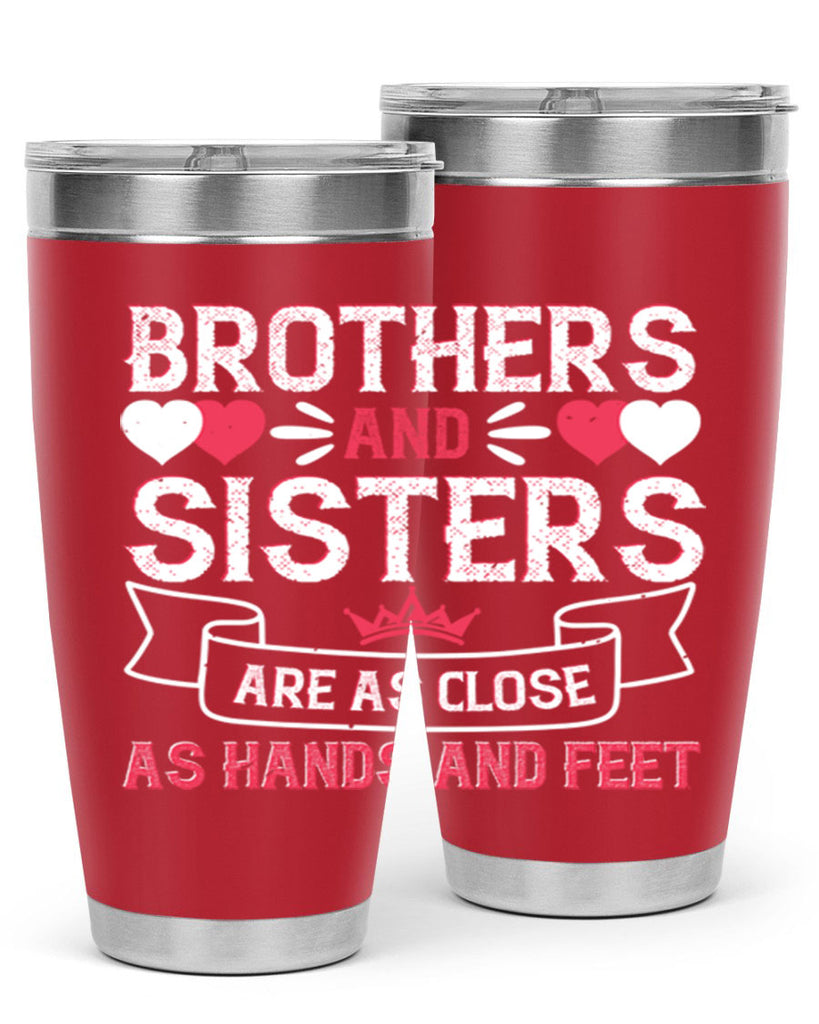 brothers and sisters are as close as hands and feet 31#- sister- Tumbler