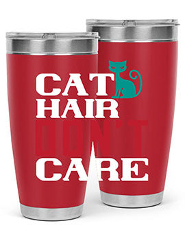 cat hair dont care o Style 29#- cat- Tumbler