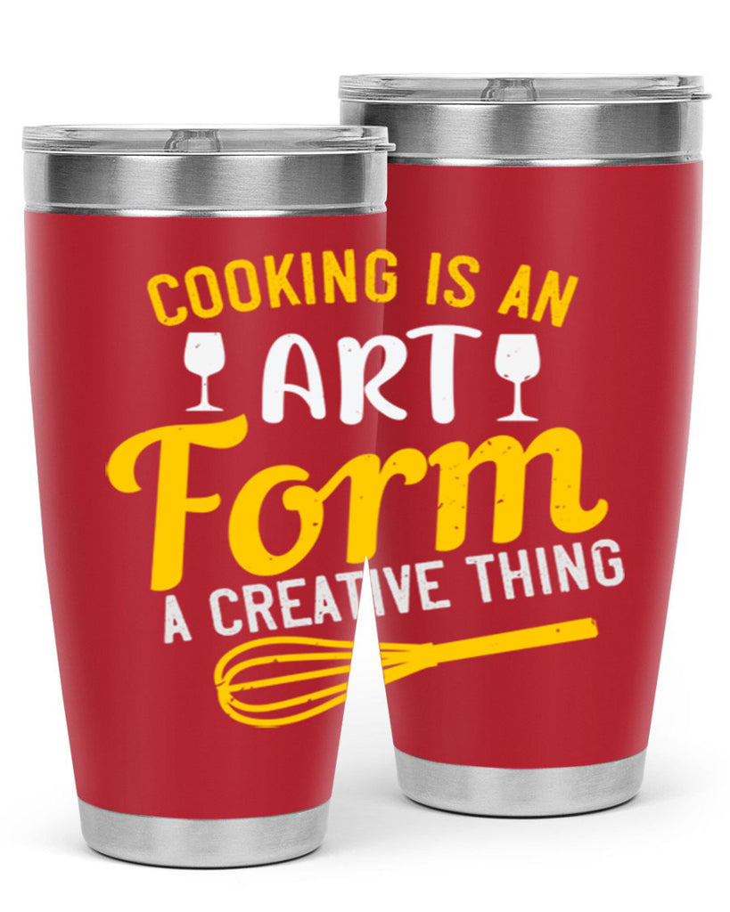 cooking is an art form a creative thing 45#- cooking- Tumbler