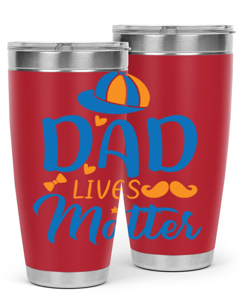 dad lives matter 102#- fathers day- Tumbler