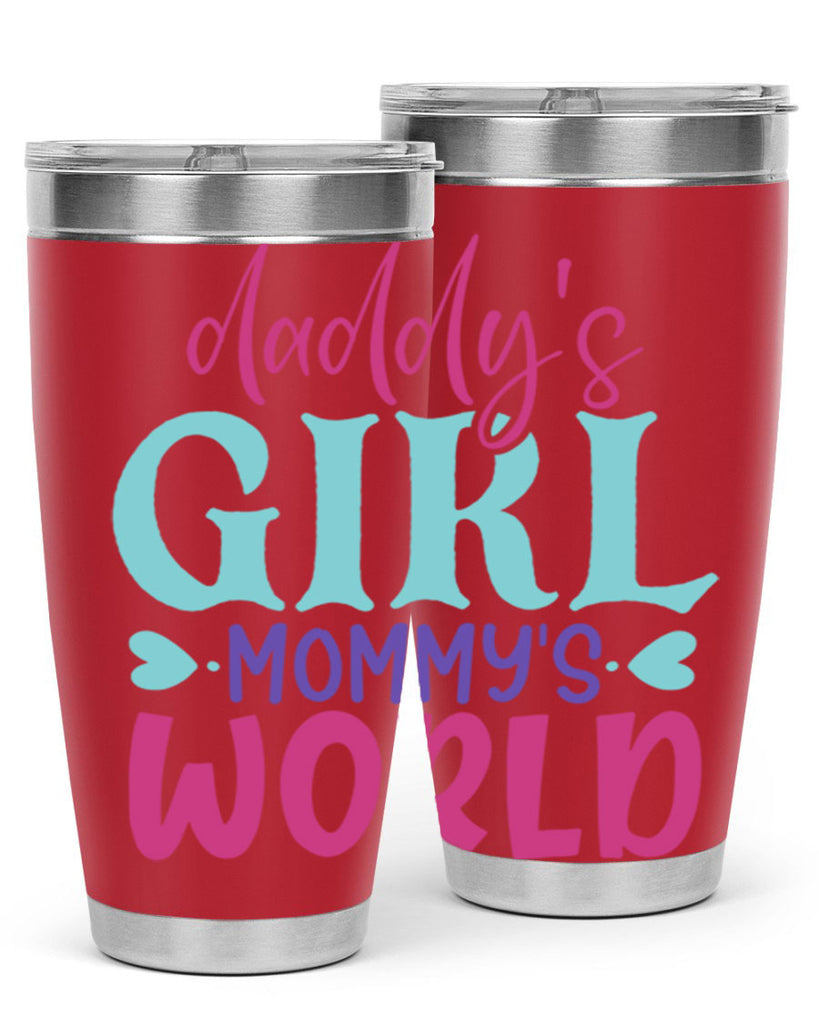 daddys girl mammys world Style 269#- baby- tumbler