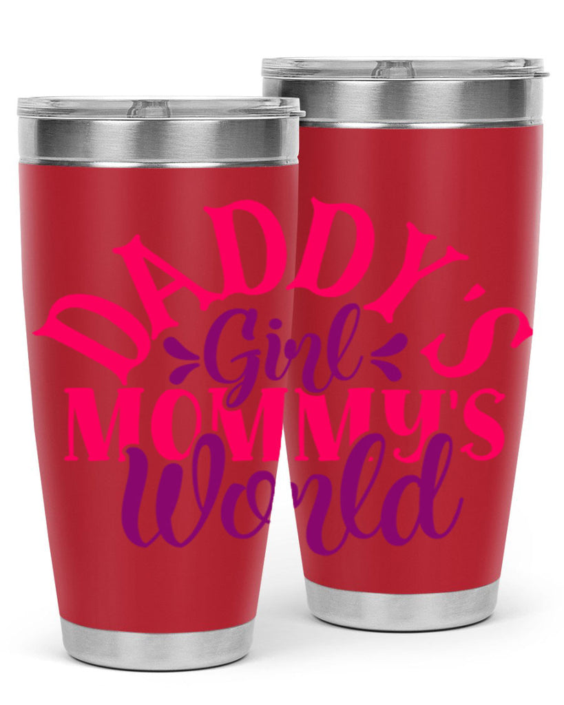 daddys girl mommys world 269#- mom- Tumbler