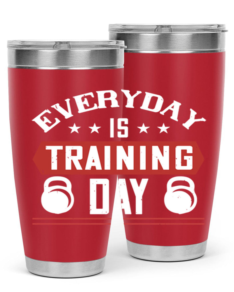 everyday is training day 54#- gym- Tumbler