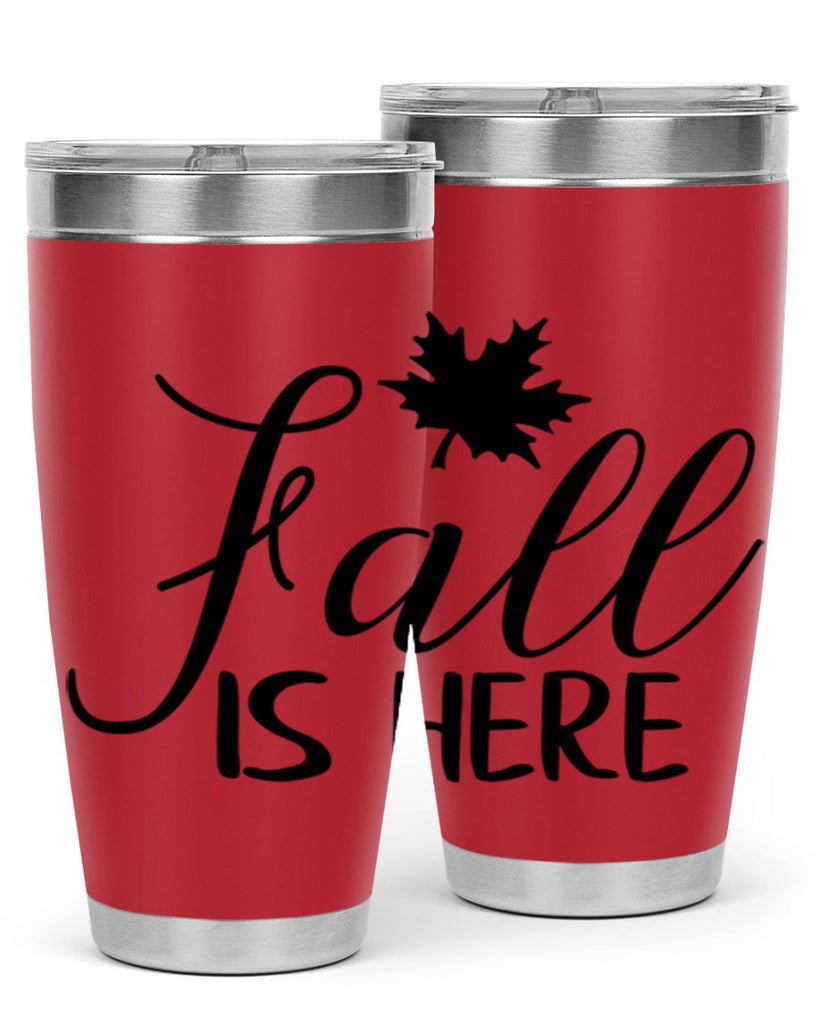 fall is here 107#- fall- Tumbler