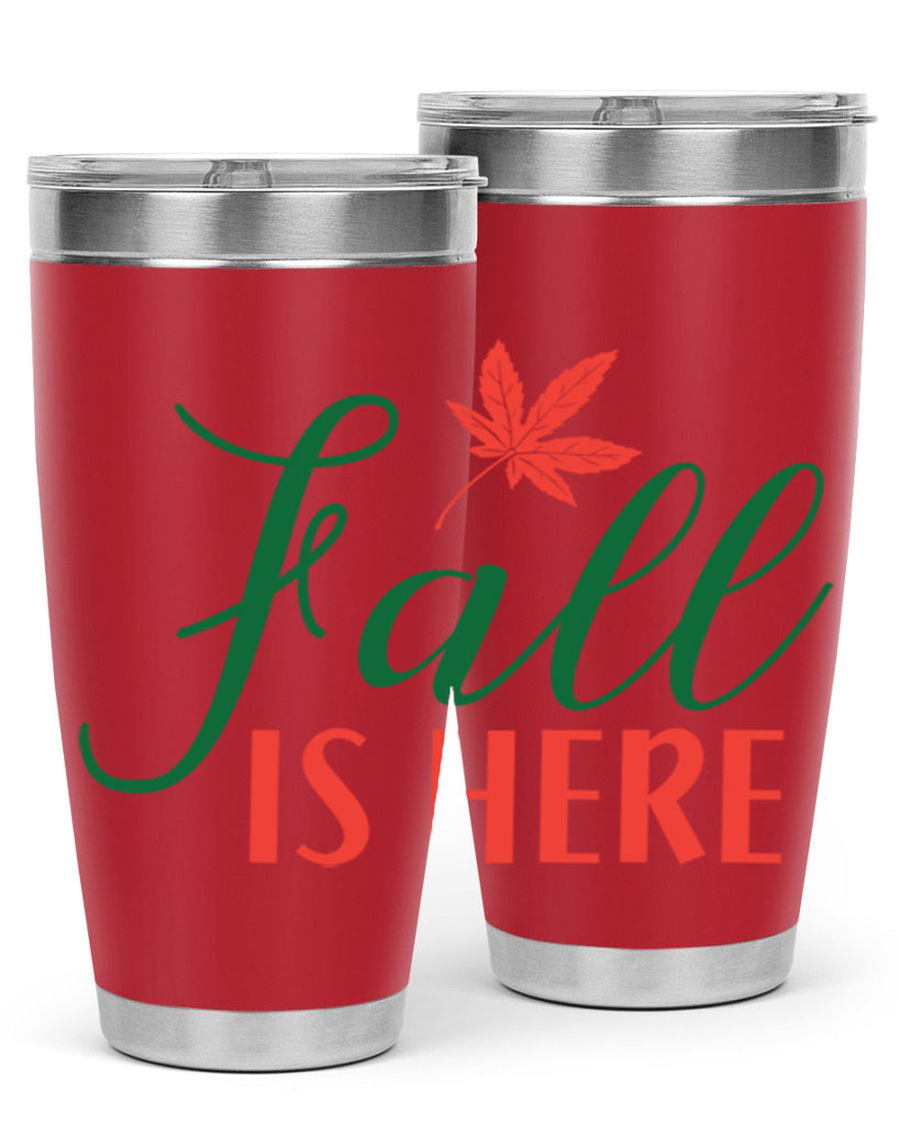 fall is here 108#- fall- Tumbler