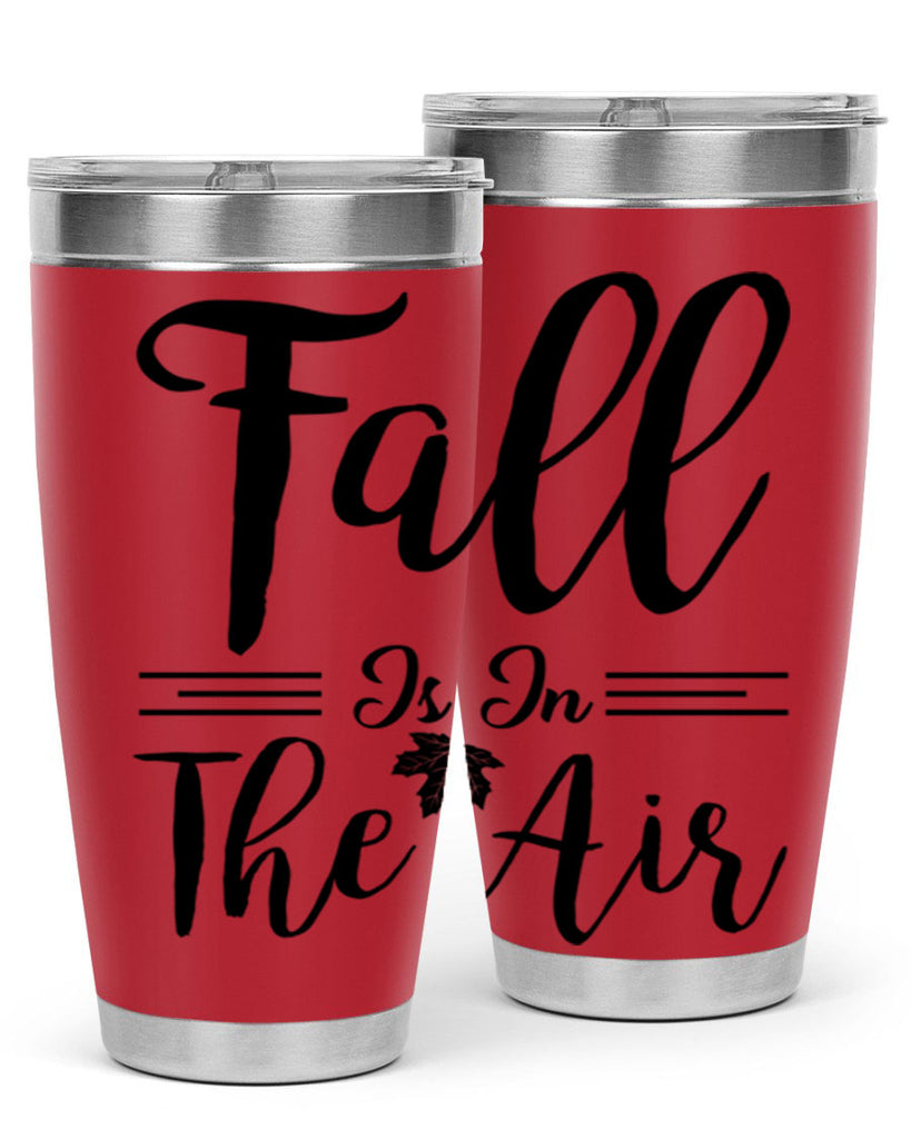 fall is in the air 110#- fall- Tumbler