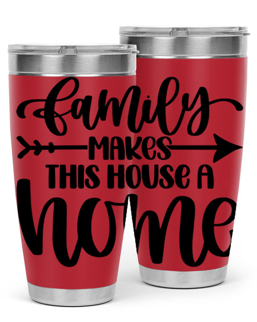 family makes this house a home 19#- home- Tumbler