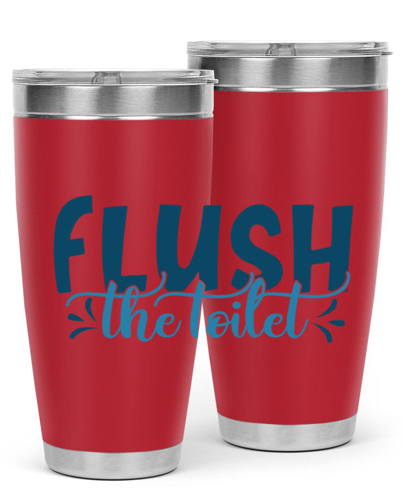 flush the toilet 81#- bathroom- Tumbler