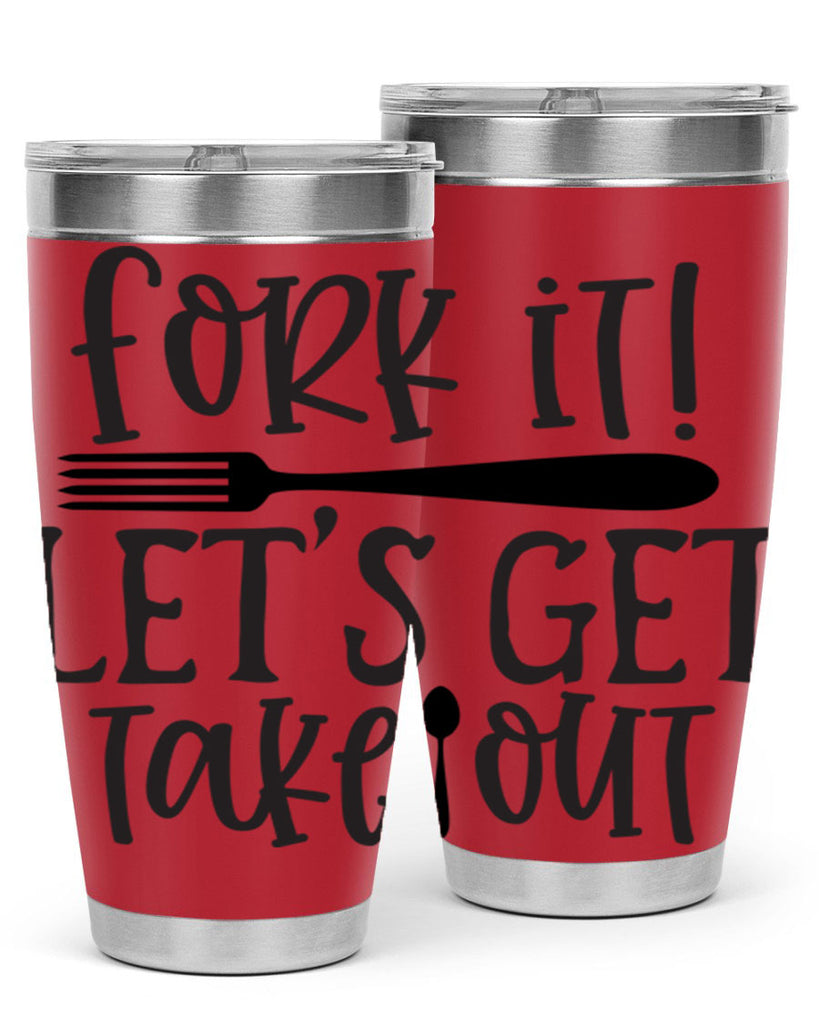 fork it let s get takeout 95#- kitchen- Tumbler