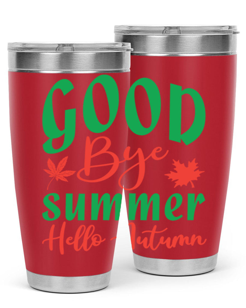 goodbye summer hello autumn 212#- fall- Tumbler