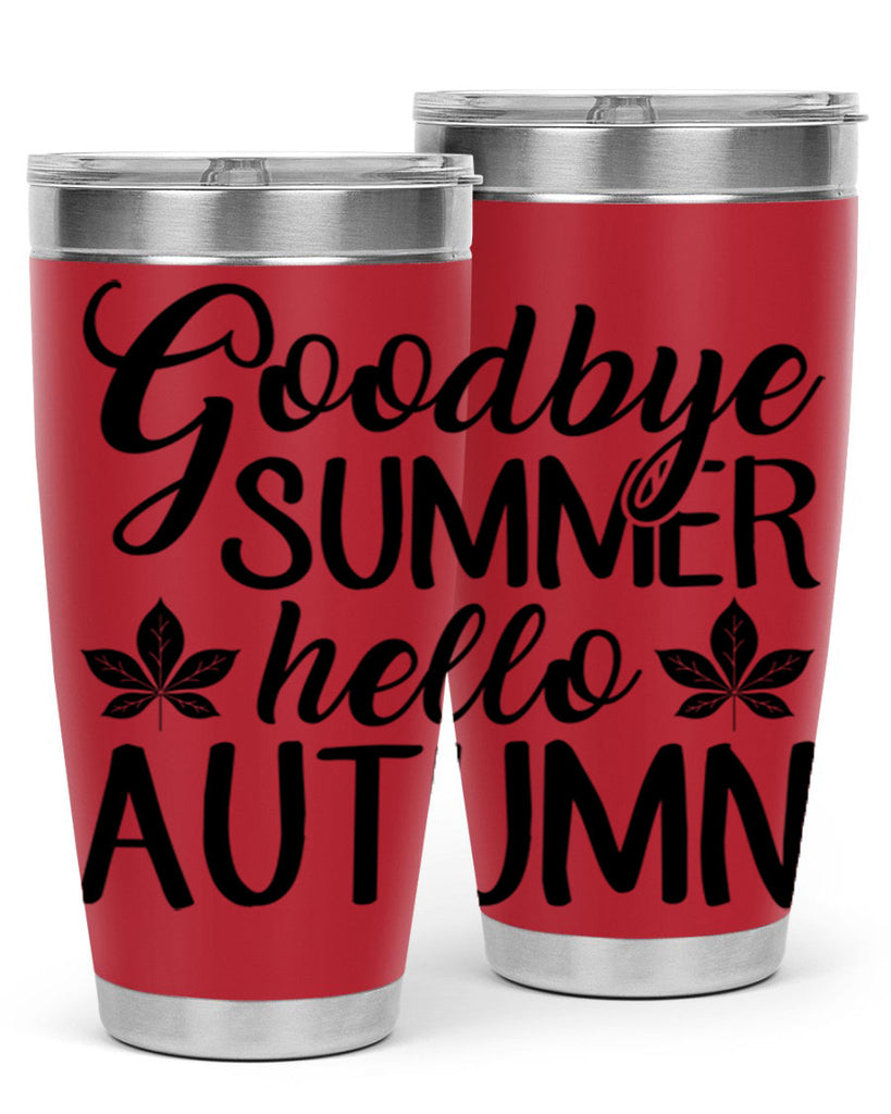 goodbye summer hello autumn 213#- fall- Tumbler
