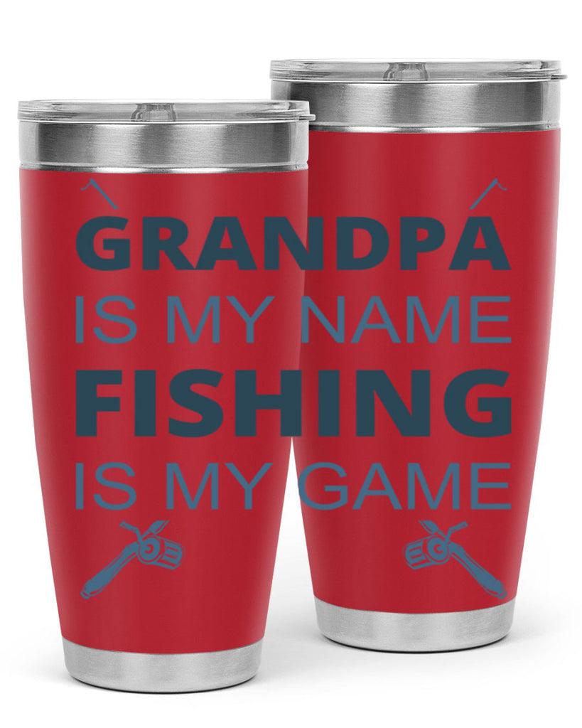 grandpa is my name 124#- fishing- Tumbler