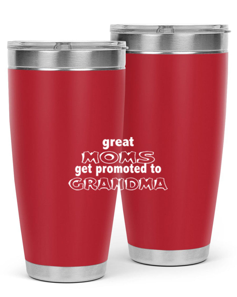 great moms promoted to grandma 264#- mom- Tumbler