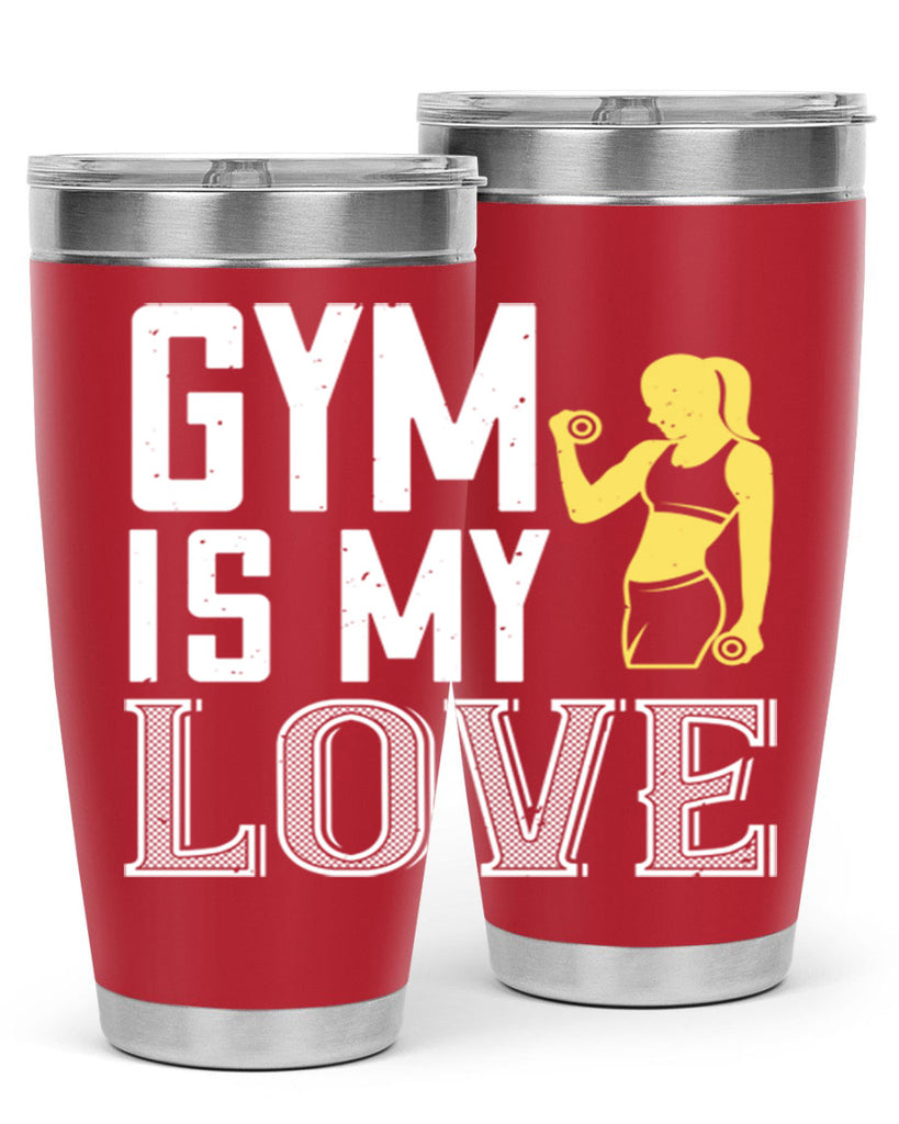 gym is my love 98#- gym- Tumbler