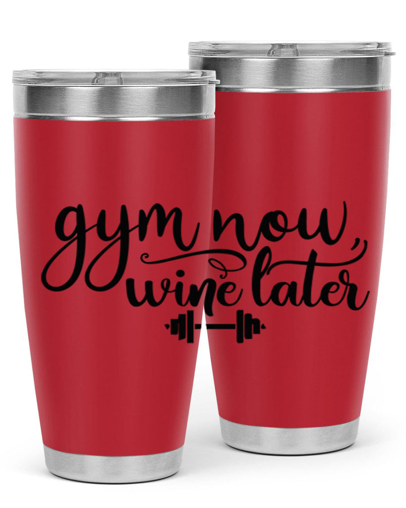 gym now wine later 42#- gym- Tumbler
