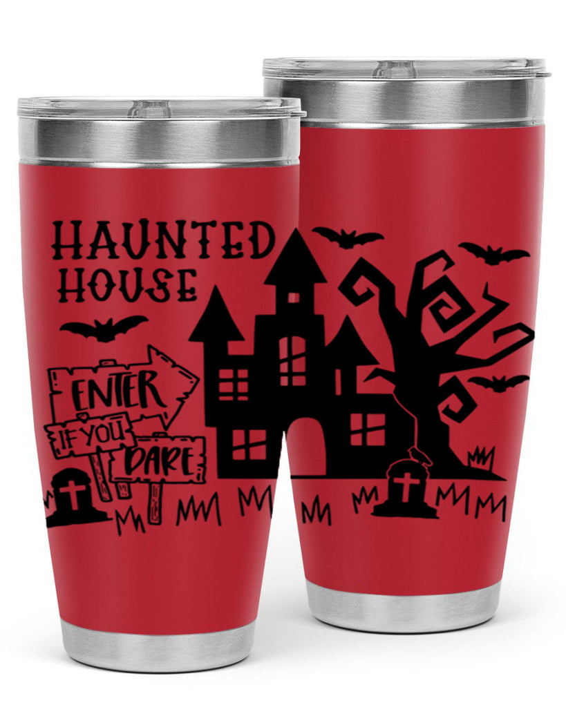 haunted house enter if you dare 60#- halloween- Tumbler