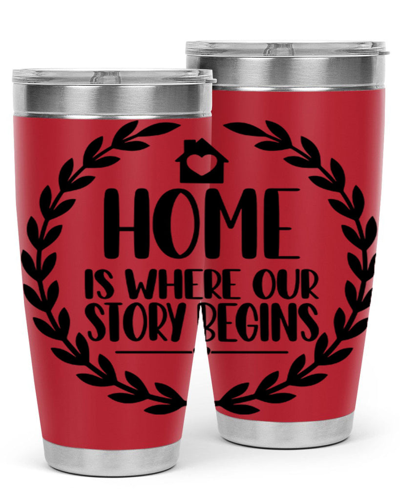 home is where our story begins 12#- home- Tumbler