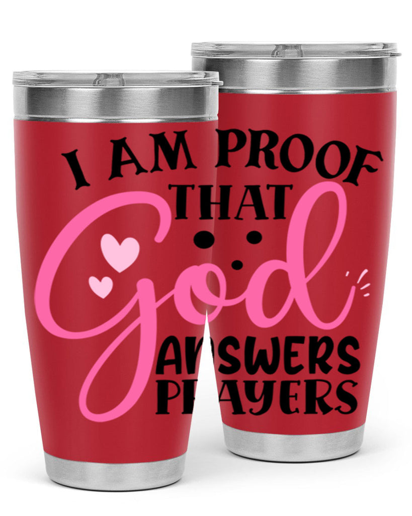 i am proof that god answers prayers Style 259#- baby- tumbler
