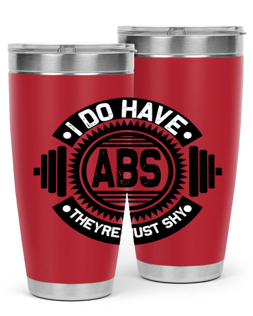 i do have abs 8#- gym- Tumbler