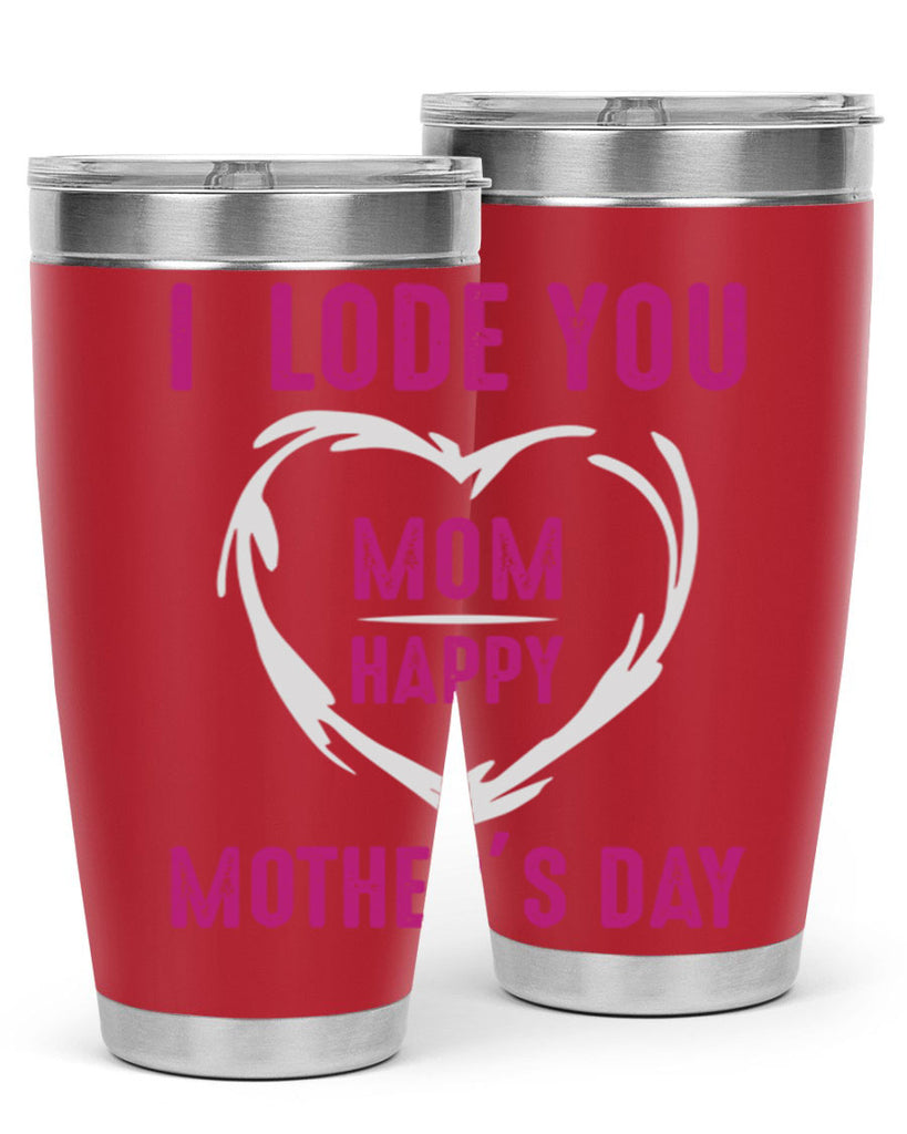 i lode you mom happy mother’s day 165#- mom- Tumbler