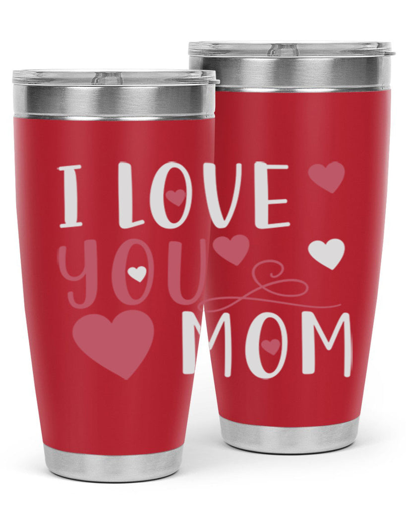 i love you mom 158#- mom- Tumbler