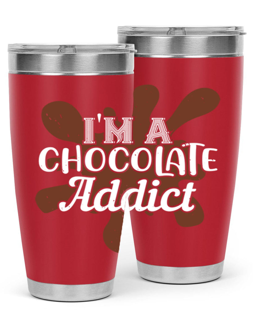 im a chocolate addict 33#- chocolate- Tumbler