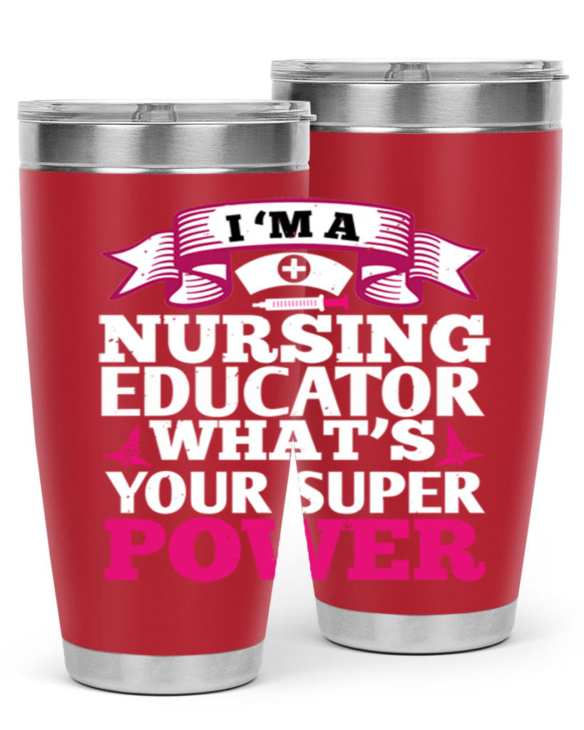 im a nursing educator Style 306#- nurse- tumbler