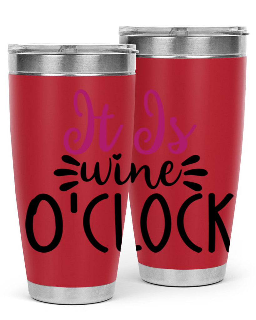 it is wine oclock 191#- wine- Tumbler