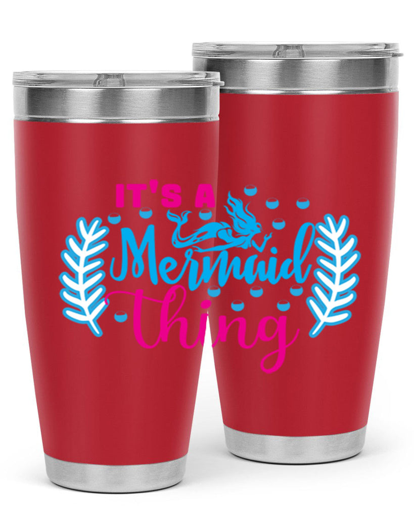 its a mermaid thing 278#- mermaid- Tumbler