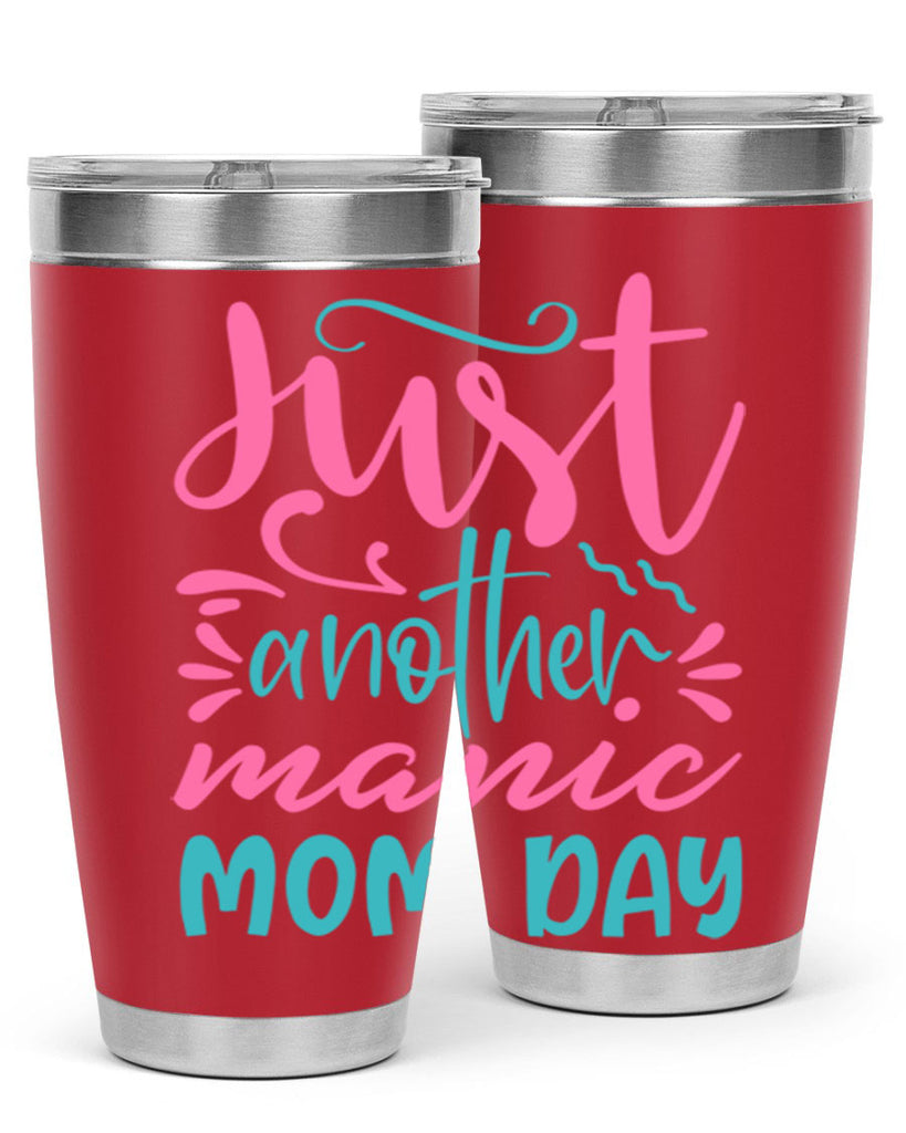 just another manic mom day 254#- mom- Tumbler